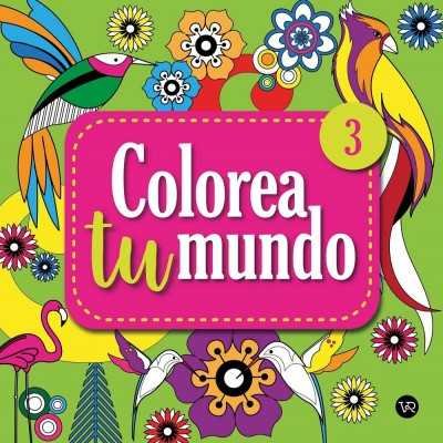 Libro para Colorear Colorea tu Mundo 3 V&R Editoras